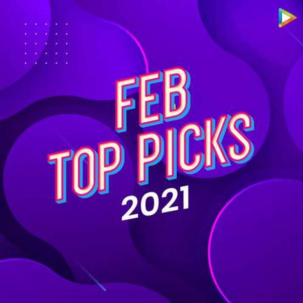 February Top Picks 2021 - Hindi