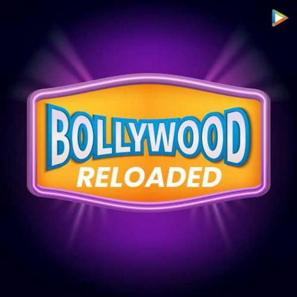 Bollywood Reloaded