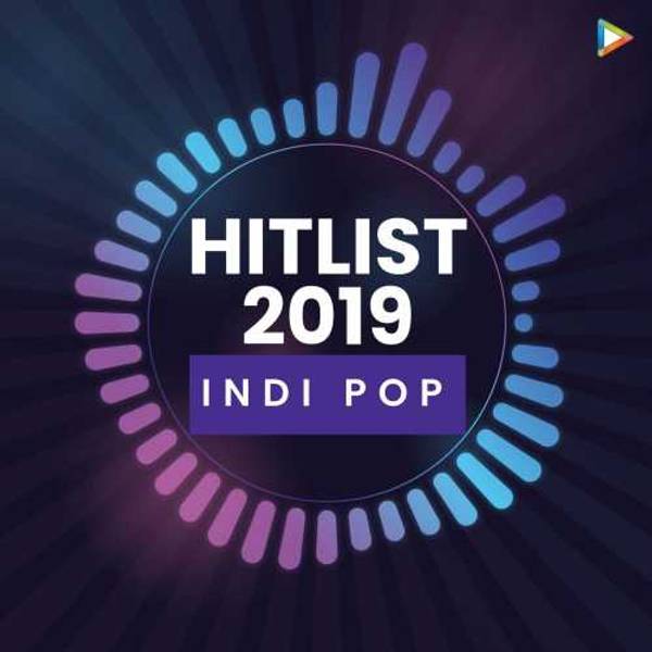 Hitlist 2019 - Indi Pop