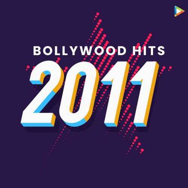 Bollywood Hits : 2011