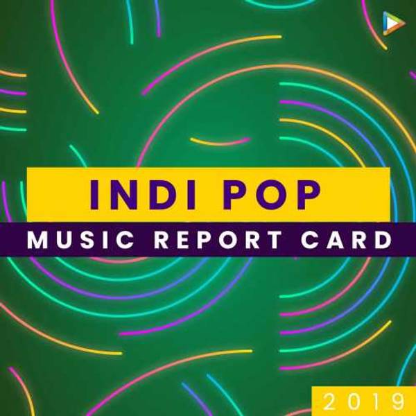 Indi Pop - Music Report Card 2019