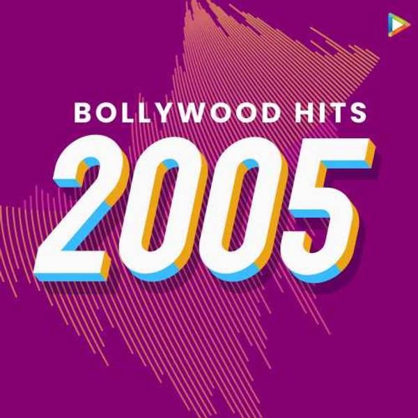 Bollywood Hits : 2005