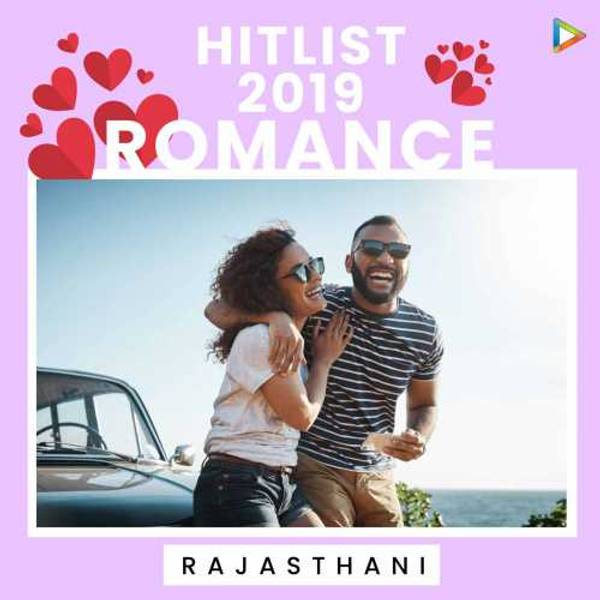 Hitlist 2019 - Rajasthani Love songs