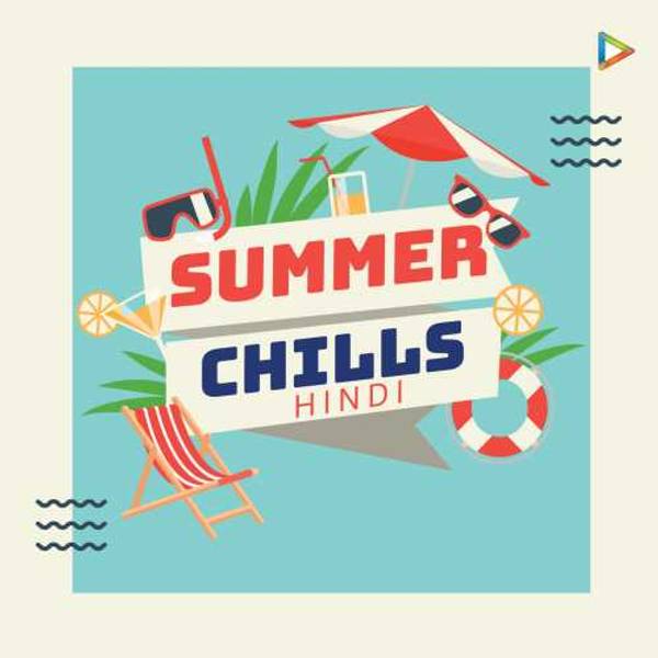 Summer Chills - Hindi