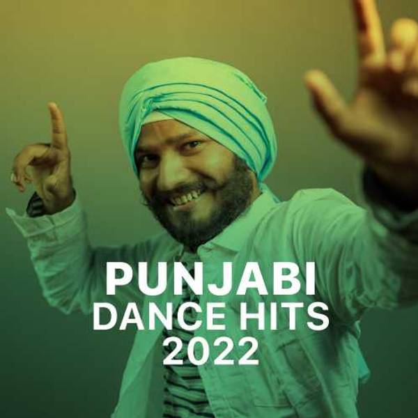 Punjabi Dance Hits - 2022