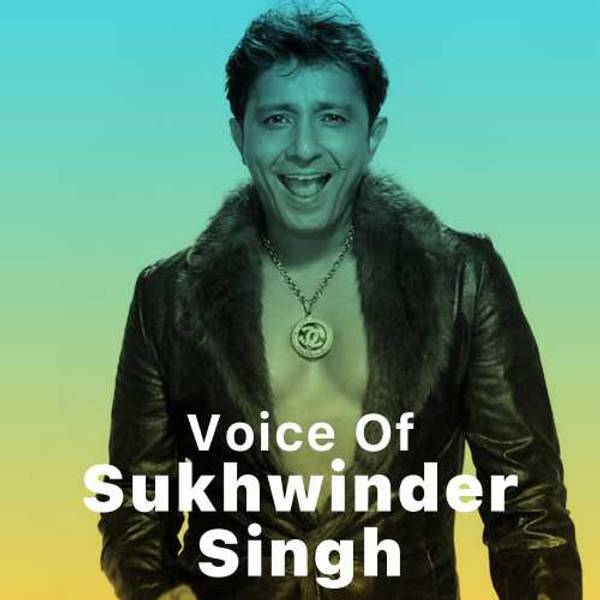 Voice of Sukhwinder Singh