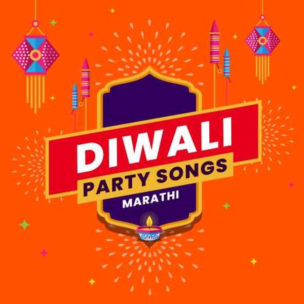 Diwali Party Songs - Marathi