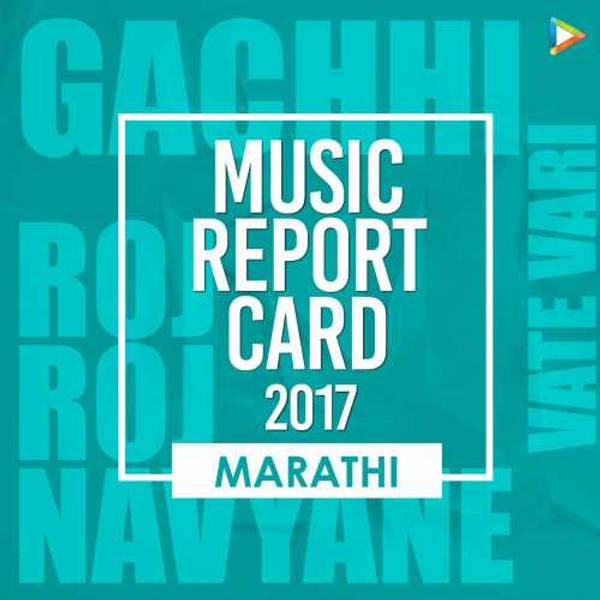 Marathi - Music Report Card 2017