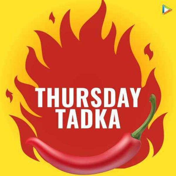 Thursday Tadka