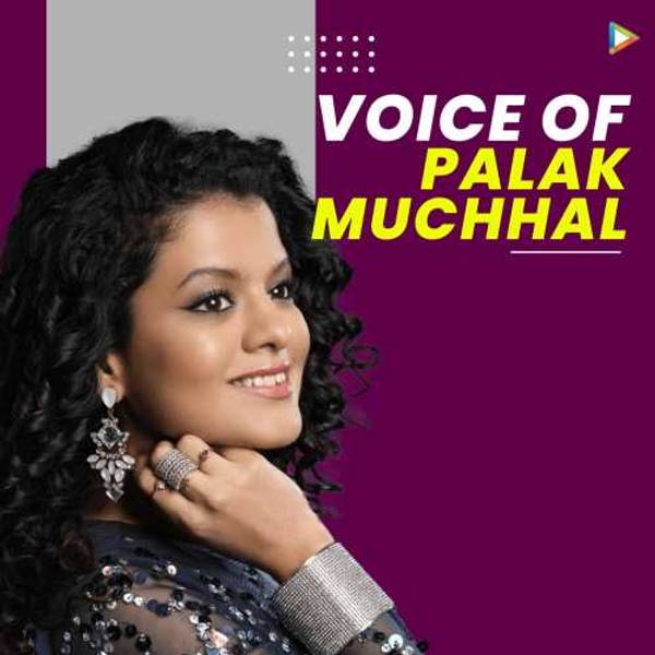 Voice of Palak Muchhal