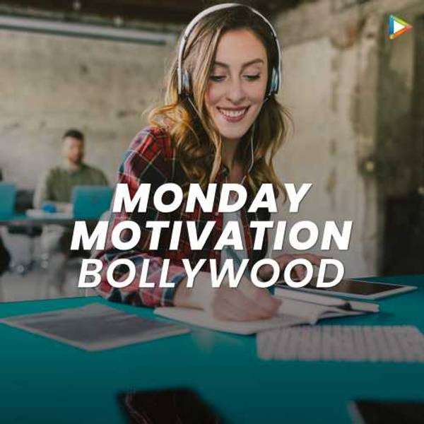 Monday Motivation - Bollywood