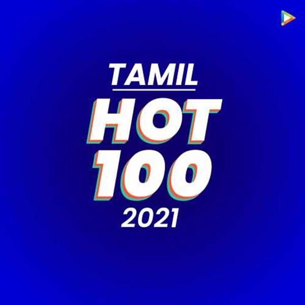 Tamil - Hot 100 of 2021