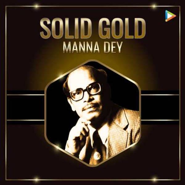 Solid Gold - Manna Dey