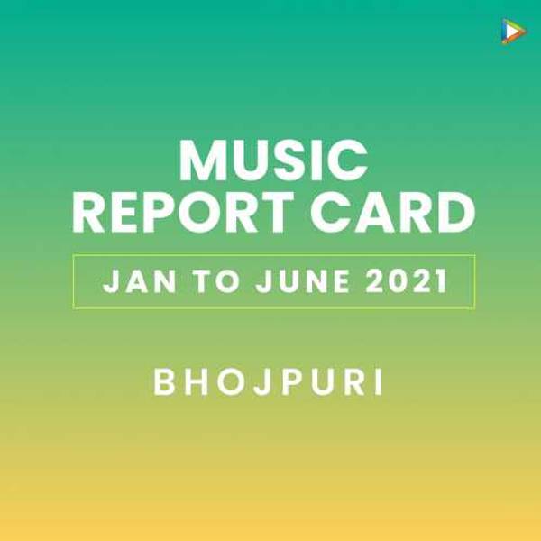 Bhojpuri - Jan to June 2021