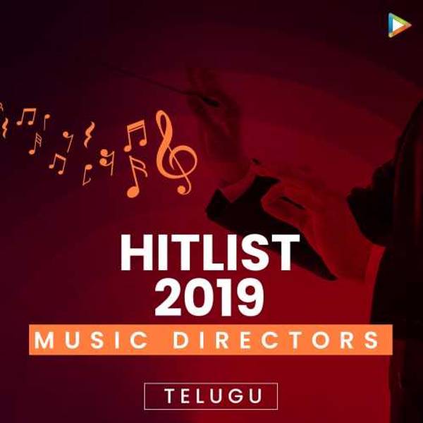 Hitlist 2019 - Telugu Music Directors