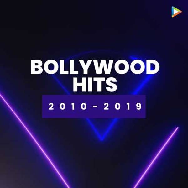 Bollywood Hits - 2010-2019-hover