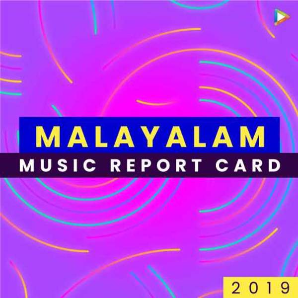 Malayalam - Music Report Card 2019