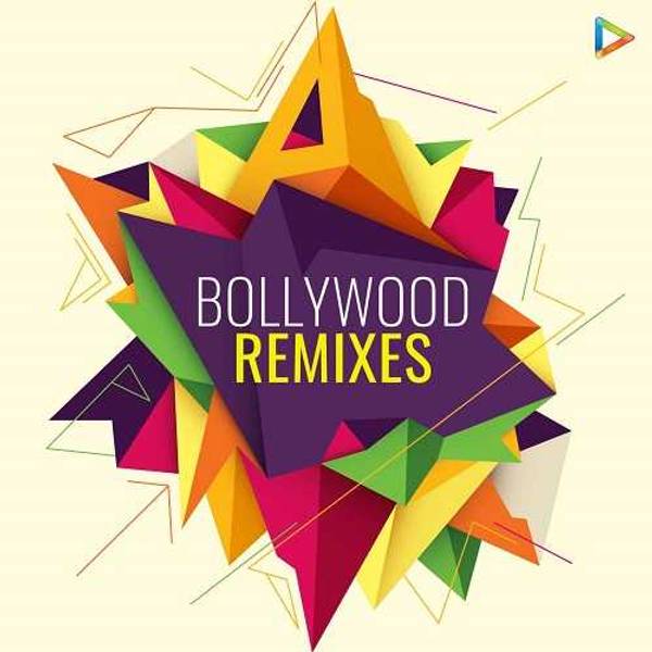 Bollywood Remixes