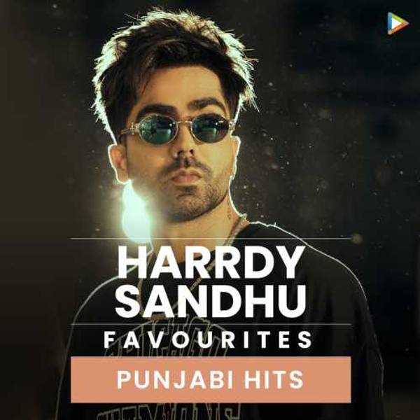 Harrdy Sandhus Favourites - Punjabi Hits-hover