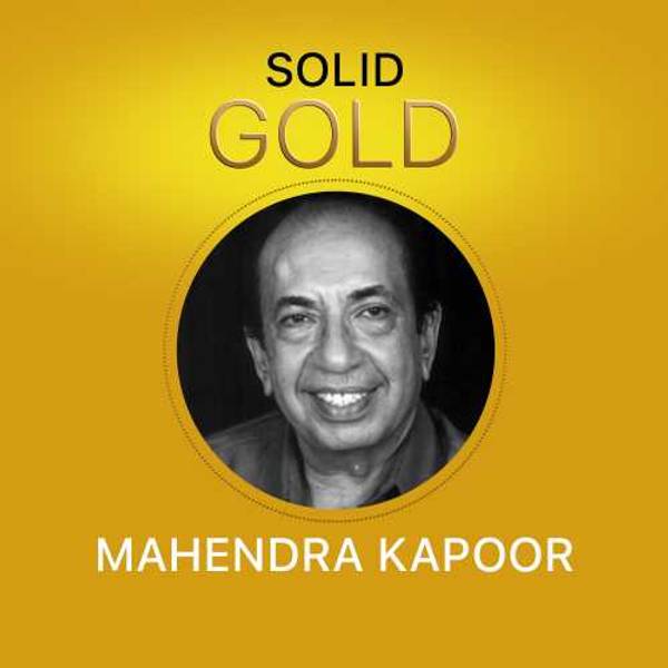 Solid Gold - Mahendra Kapoor