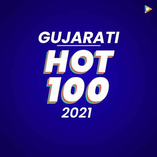 Gujarati - Hot 100 of 2021