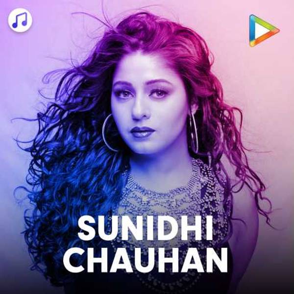 Top Hindi Hits of Sunidhi Chauhan