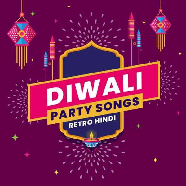 Diwali Party Songs - Retro Hindi