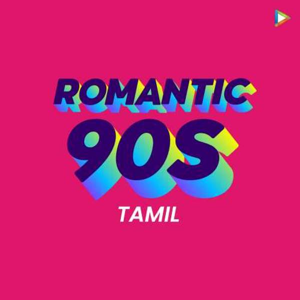 Romantic 90s- Tamil