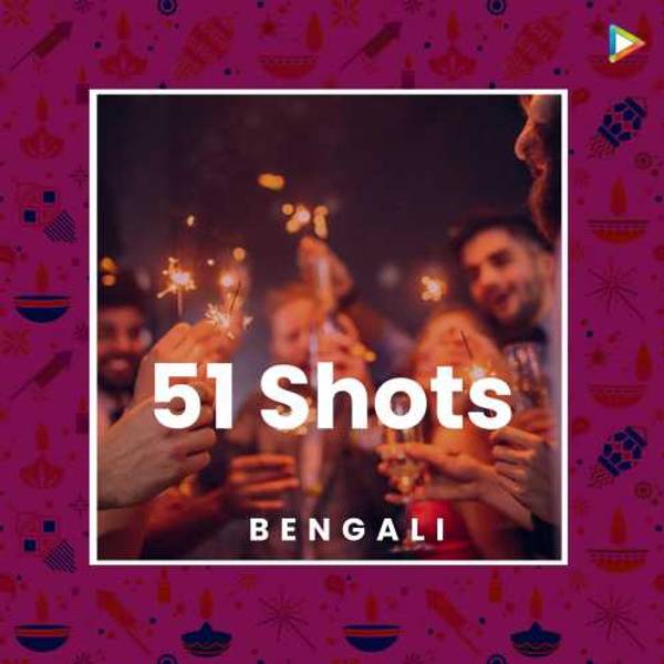 51 Shots - Bengali Diwali Special