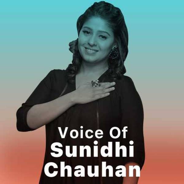 Voice of Sunidhi Chauhan