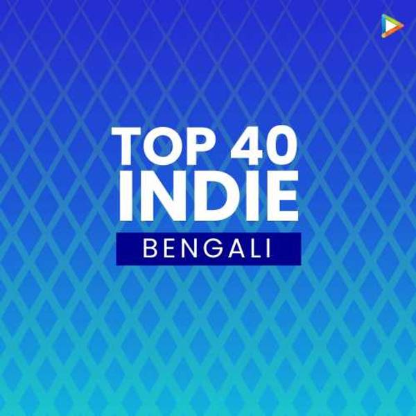 Bengali Indie Top 40