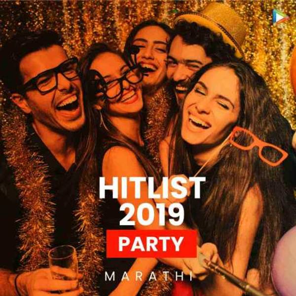 Hitlist 2019 - Marathi Party songs