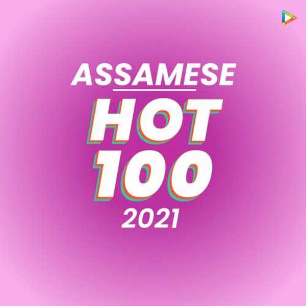 Assamese - Hot 100 of 2021