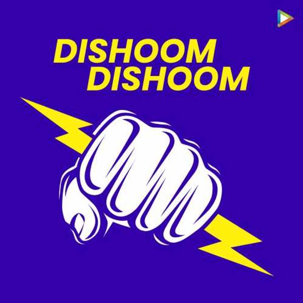 Dishoom Dishoom