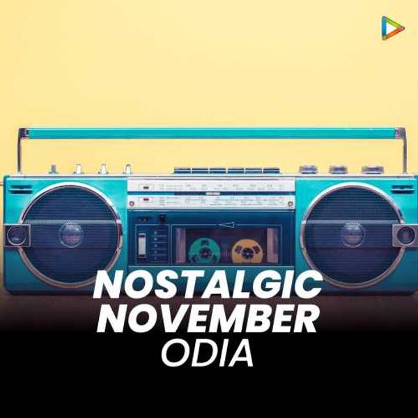 Nostalgic November - Odia