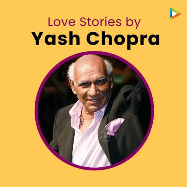 Love Stories by Yash Chopra