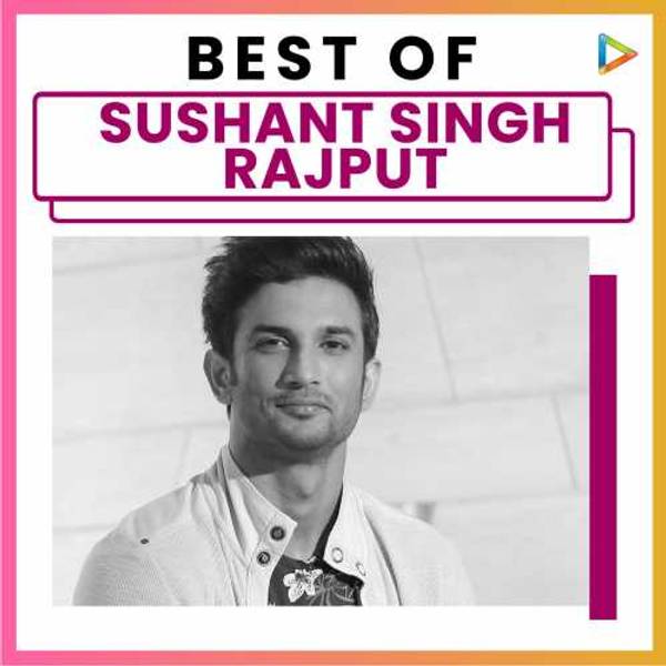 Best of Sushant Singh Rajput