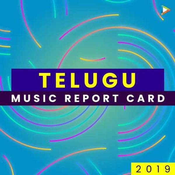 Telugu - Music Report Card 2019