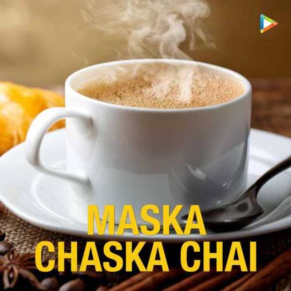 Maska Chaska Chai