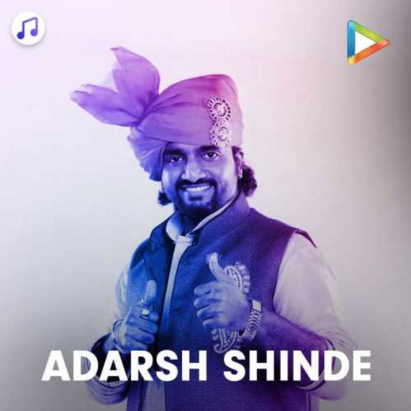 Top Marathi Hits of Adarsh Shinde