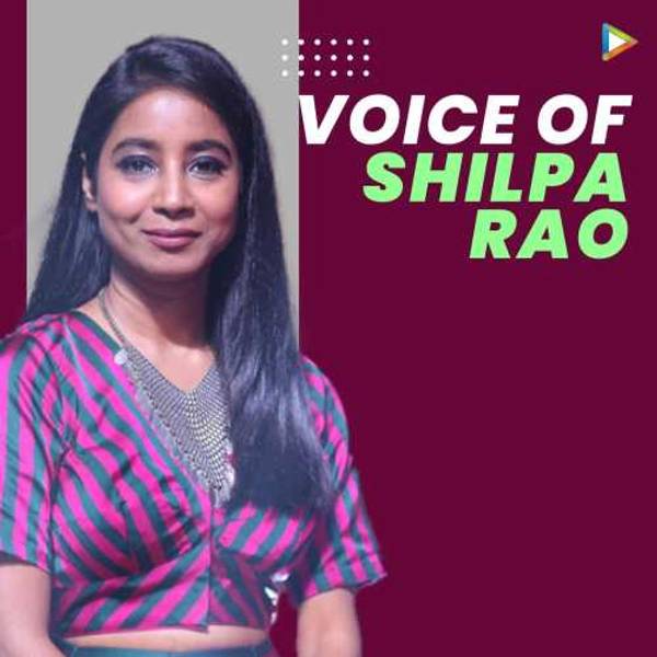 Voice of Shilpa Rao