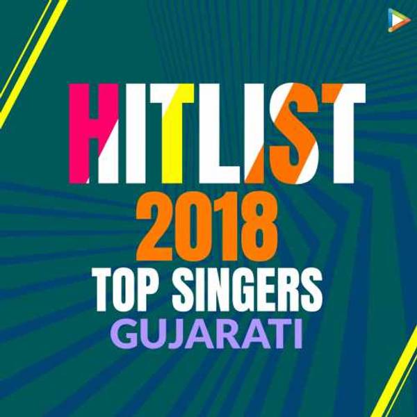 Hitlist 2018 - Gujarati Singers