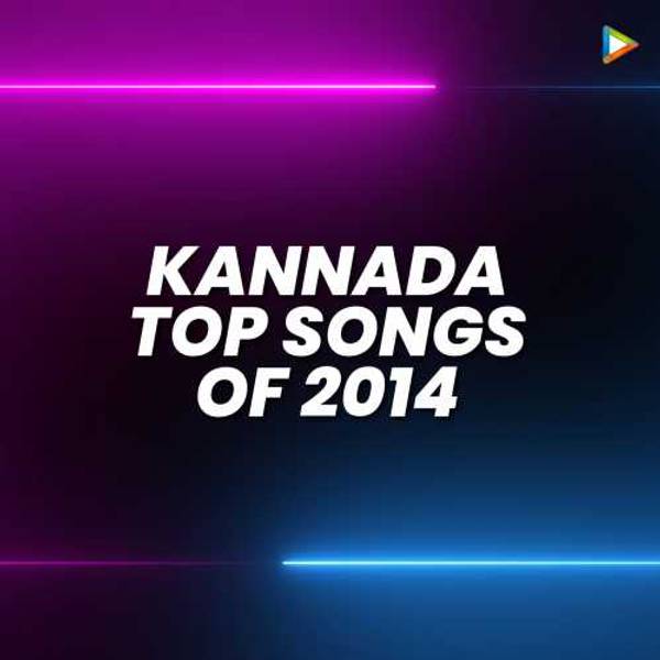 Kannada - Top Songs of 2014