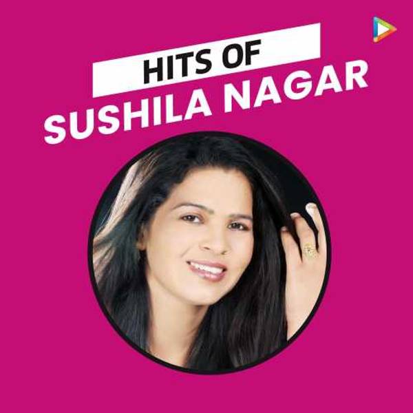 Hits of Sushila Nagar