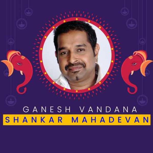 Ganesh Vandana - Shankar Mahadevan