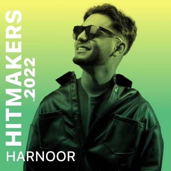 Hitmakers 2022 - HARNOOR