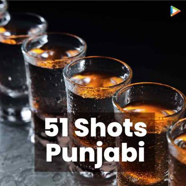 51 Shots - Punjabi