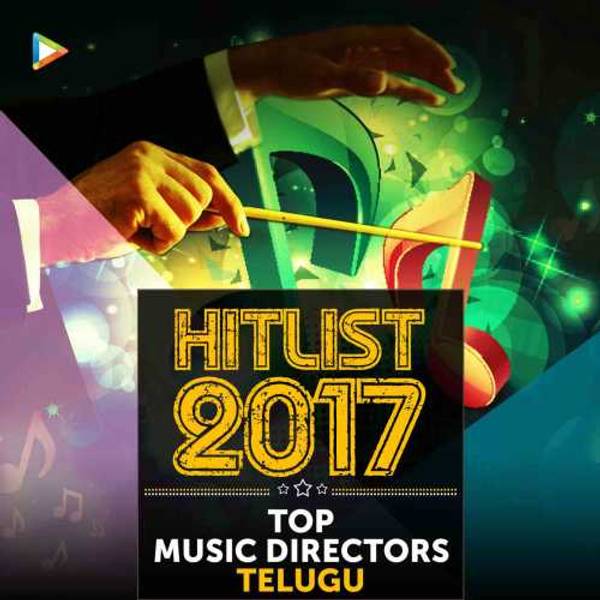 Hitlist 2017 - Telugu Music Directors-hover