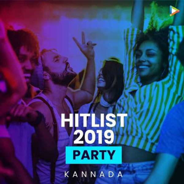 Hitlist 2019 - Kannada Party songs