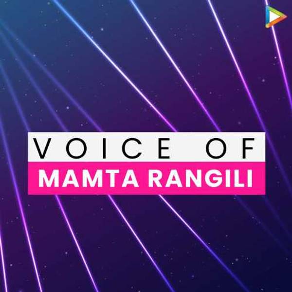 Voice of Mamta Rangili